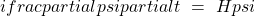  ifrac{partialpsi}{partial t}~=~Hpsi 