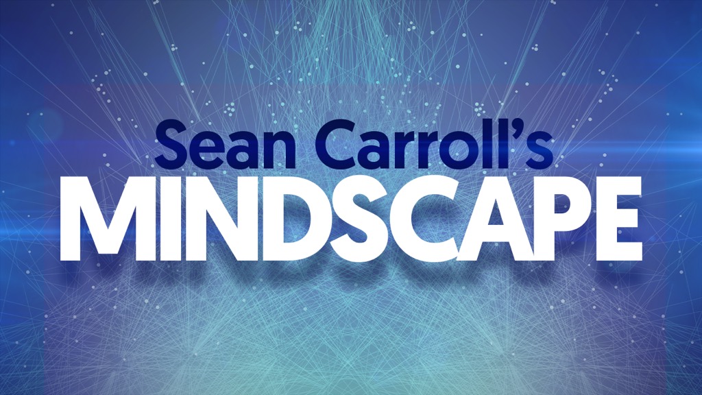 Sean Carroll's Mindscape Sean Carroll hosts conversations with the world’s most interesting thinkers. Science, society, philosophy, culture, arts, and ideas.